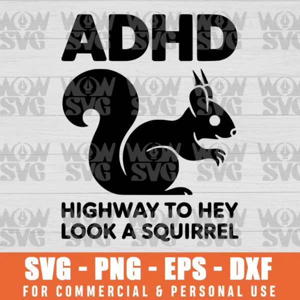 SVG DESIGN THUMBNAIL - ADHD SVG HIGHWAY TO HEY LOOK A SQUIRREL