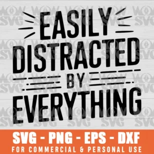 SVG DESIGN THUMBNAIL - FUNNY ADHD SVG EASILY DISTRACTED BY EVERYTHING