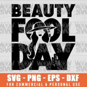 SVG DESIGN THUMBNAIL - APRIL 1ST SVG BEAUTY FOOL DAY APRIL FOOLS DAY