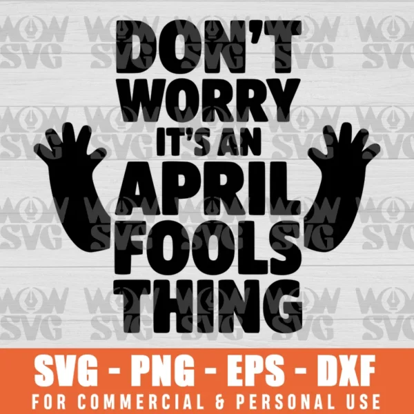 SVG DESIGN THUMBNAIL - APRIL FOOLS DAY SVG BIRTHDAY SVG, IT'S MY BIRTHDAY FUNNY