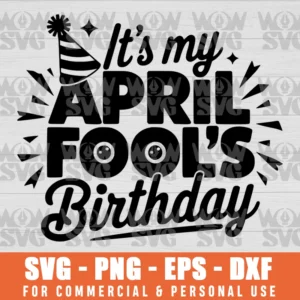 SVG DESIGN THUMBNAIL - APRIL 1ST SVG BIRTHDAY SVG APRIL FOOL'S DAY FUNNY ANNIVERSARY JOKES