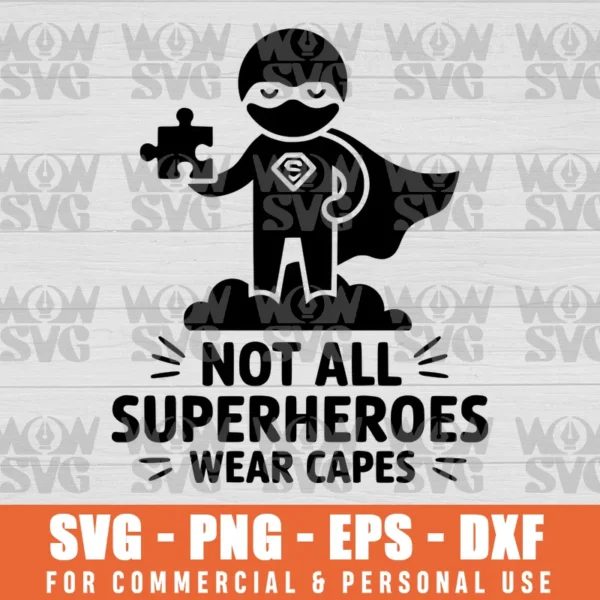 SVG DESIGN THUMBNAIL - Not All Heroes Wear Capes Autism Awareness