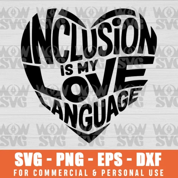 SVG DESIGN THUMBNAIL - Inclusion Is My Love Language SPED Special Education Teacher autism