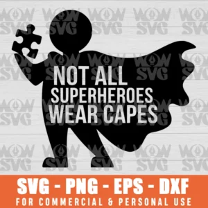 SVG DESIGN THUMBNAIL - Autism Awareness Shirts Not All Superheroes Wear Capes