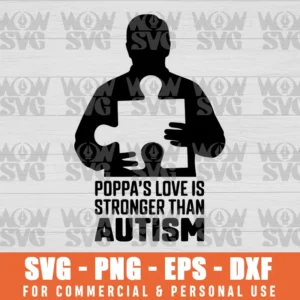 SVG DESIGN THUMBNAIL - Autism Awareness svg, poppa's love is stronger than autism