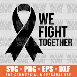 SVG DESIGN THUMBNAIL - We Fight Together Breast Cancer Awareness Support Squad
