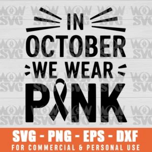 SVG DESIGN THUMBNAIL - In October We Wear Pink Breast Cancer Awareness