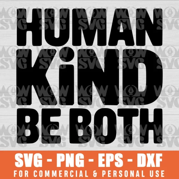 SVG DESIGN THUMBNAIL - Human Kind Be Both svg Equality Kindness svg Anti Bullying