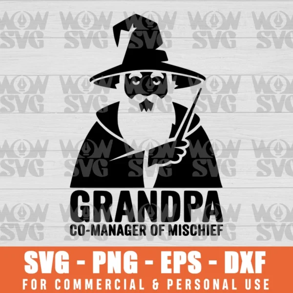 SVG DESIGN THUMBNAIL - Funny Magical Grandpa Manager of Mischief svg Father's Day