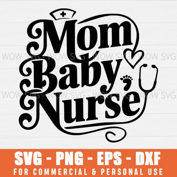 SVG DESIGN THUMBNAIL - labor day svg mom baby nurse svg Mom Baby Nursing