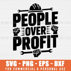 SVG DESIGN THUMBNAIL - people over profit svg labor day svg
