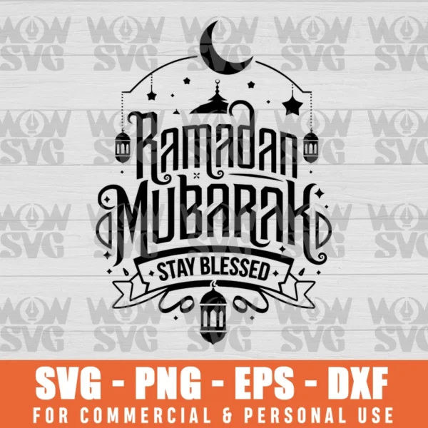 SVG DESIGN THUMBNAIL - RAMADAN MUBARAK STAY BLESSED, RAMADAN CALLIGRAPHY ARABIC