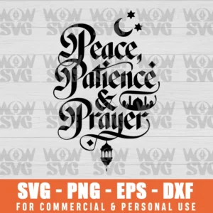 SVG DESIGN THUMBNAIL - PEACE PATIENCE AND PRAYER,RAMADAN BLESSED MONTH MUSLIM ISLAMIC RAMADHAN EID AL FITR RAMADAN KAREEM