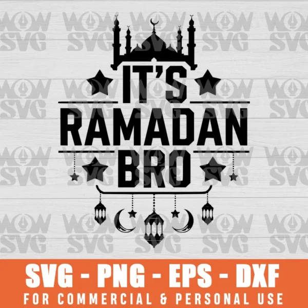 SVG DESIGN THUMBNAIL - IT'S RAMADAN BRO, ISLAMIC FASTING MUSLIM, MUSLIM RAMADAN