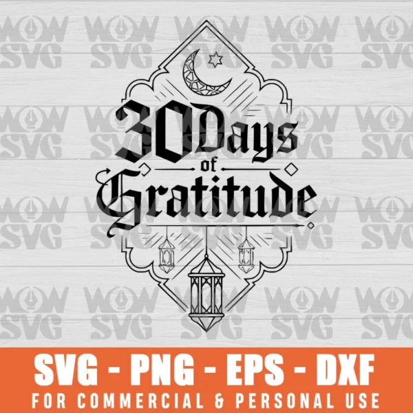 SVG DESIGN THUMBNAIL - 30 DAYS OF GRATITUDE, FAMILY RAMADAN, RAMADAN MUBARAK