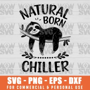 SVG DESIGN THUMBNAIL - NATURAL BORN CHILLER, SLOTH, FUNNY SLOTH, LAZY SLOTH