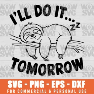 SVG DESIGN THUMBNAIL - FUNNY SLOTH, I'LL DO IT TOMORROW SLOTH LAZY