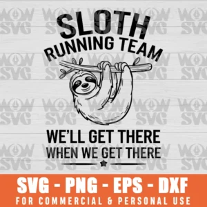 SVG DESIGN THUMBNAIL - SLOTH RUNNING TEAM WE WILL GET THERE WHEN WE GET THERE