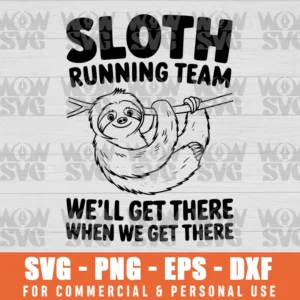 SVG DESIGN THUMBNAIL - SLOTH RUNNING TEAM WE WILL GET THERE WHEN WE GET THERE, SLEEPING SLOTH