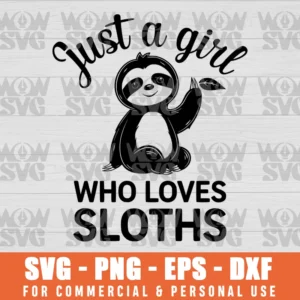 SVG DESIGN THUMBNAIL - JUST A GIRL WHO LOVES SLOTHS, CUTE SLOTH