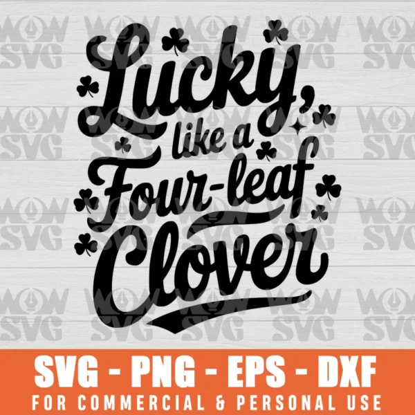 SVG DESIGN THUMBNAIL - LIKE A FOUR LEAF CLOVERS HARD TO FIND LUCKY, FUNNY ST PATRICKS DAY