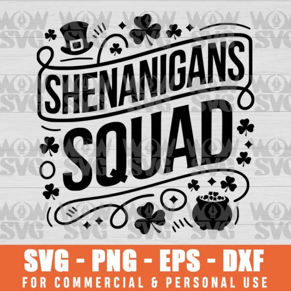 SVG DESIGN THUMBNAIL - SHENANIGANS SQUAD, FUNNY ST PATRICK'S DAY, SHAMROCK, IRISH, LUCKY CLOVER