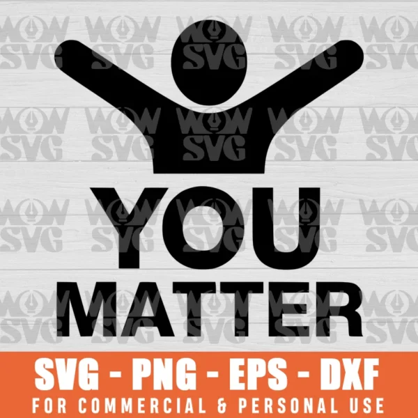 SVG DESIGN THUMBNAIL - You Matter svg Suicide Awareness Svg Semicolon svg