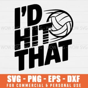 SVG DESIGN THUMBNAIL - I'd Hit That svg Volleyball svg Beach Volleyball Team