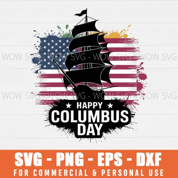 HAPPY COLUMBUS DAY SVG PNG EPS DXF, CRICUT FILES, SVG FILES CLIP ART