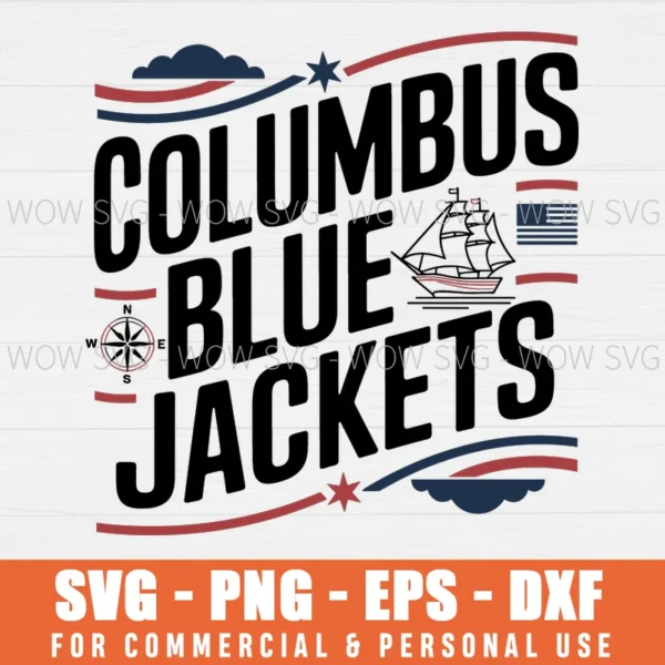 COLUMBUS DAY, EXPLORE MORE, DISCOVER MORECOLUMBUS BLUE JACKETS SVG PNG EPS DXF, CRICUT FILES, SVG FILES CLIP ART
