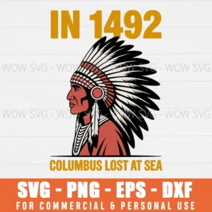 IN 1492 COLUMBUS LOST AT SEA SVG PNG EPS DXF, CRICUT FILES, SVG FILES CLIP ART