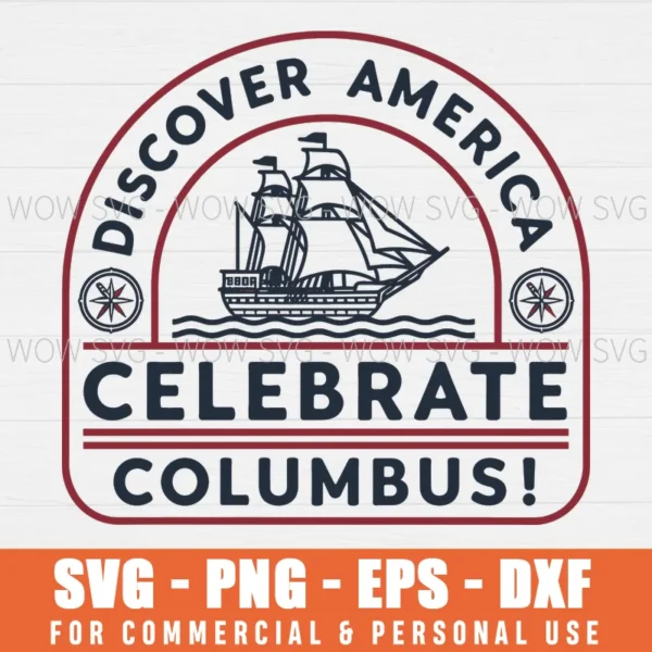 DISCOVER AMERICA, CELEBRATE COLUMBUS! SVG PNG EPS DXF, CRICUT FILES, SVG FILES CLIP ART