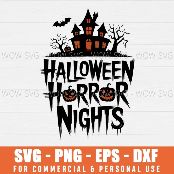 HALLOWEEN HORROR NIGHTS SVG PNG EPS DXF, CRICUT FILES, SVG FILES CLIP ART