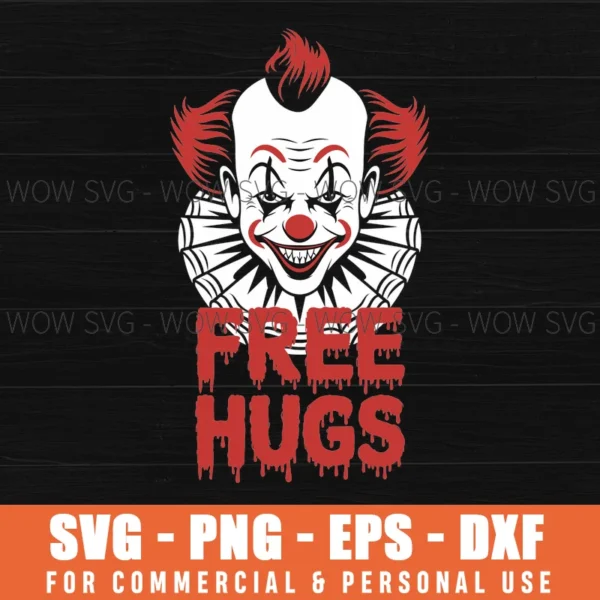 FREE HUGS HALLOWEEN EVIL KILLER SCARY CLOWN HORROR SVG PNG EPS DXF, CRICUT FILES, SVG FILES CLIP ART