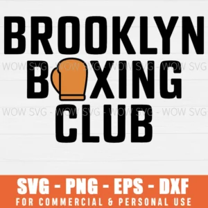 BROOKLYN BOXING CLUB SVG BOXING LOVER SVG PNG EPS DXF, CRICUT FILES, SVG FILES CLIP ART