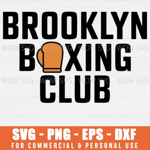 BROOKLYN BOXING CLUB SVG BOXING LOVER SVG PNG EPS DXF, CRICUT FILES, SVG FILES CLIP ART