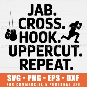 JAB CROSS HOOK UPPERCUT SVG KICKBOXING SVG PNG EPS DXF, CRICUT FILES, SVG FILES CLIP ART