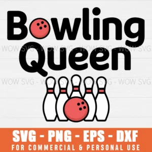 BOWLING QUEEN SVG PNG EPS DXF, CRICUT FILES, SVG FILES CLIP ART