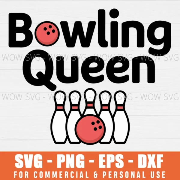 BOWLING QUEEN SVG PNG EPS DXF, CRICUT FILES, SVG FILES CLIP ART