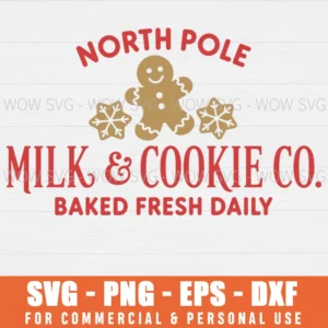 NORTH POLE MILK AND COOKIE CO SVG PNG EPS DXF, CRICUT FILES, SVG FILES CLIP ART