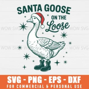 SANTA GOOSE ON THE LOOSE SVG FUNNY CHRISTMAS SVG PNG EPS DXF, CRICUT FILES, SVG FILES CLIP ART