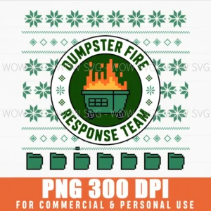 DUMPSTER FIRE RESPONSE TEAM CHAOS UGLY SWEATER EMPLOYEE SVG PNG