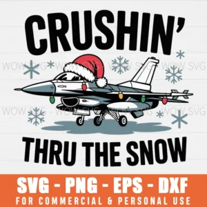 CRUSHIN THRU THE SNOW FUNNY JET FIGHTER CHRISTMAS SVG PNG EPS DXF, CRICUT FILES, SVG FILES CLIP ART