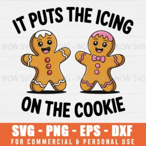 GINGERBREAD MAN HORROR IT PUTS THE ICING ON THE SKIN SVG PNG EPS DXF, CRICUT FILES, SVG FILES CLIP ART