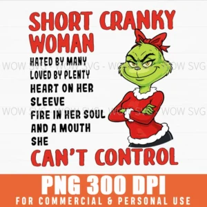 GRINCH SANTA SUIT SHORT CRANKY WOMAN SVG SUBLIMATION PNG