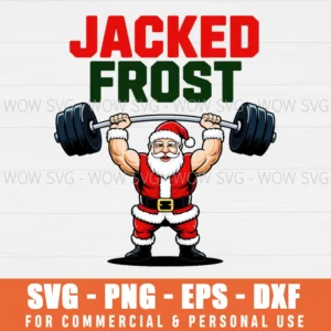 JACKED FROST CHRISTMAS MUSCLE SANTA HOLIDAY GYM HUMOR SVG PNG EPS DXF, CRICUT FILES, SVG FILES CLIP ART