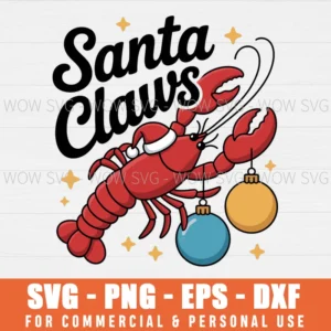 SANTA CLAWS FUNNY CHRISTMAS LOBSTER BEACH FOR FAMILY DINNER SVG PNG EPS DXF, CRICUT FILES, SVG FILES CLIP ART