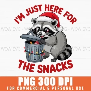 FUNNY CHRISTMAS RACCOON SVG IM JUST HERE FOR THE SNACKS PNG