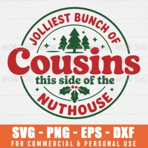 JOLLIEST COUSINS THIS SIDE OF THE MATCHING FAMILY CHRISTMAS SVG PNG EPS DXF, CRICUT FILES, SVG FILES CLIP ART