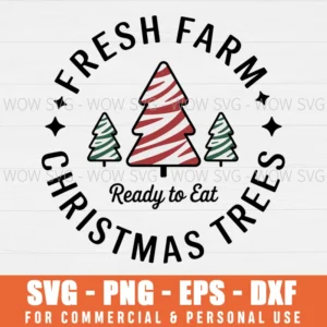 FRESH FARM CHRISTMAS TREES SVG PNG EPS DXF, CRICUT FILES, SVG FILES CLIP ART